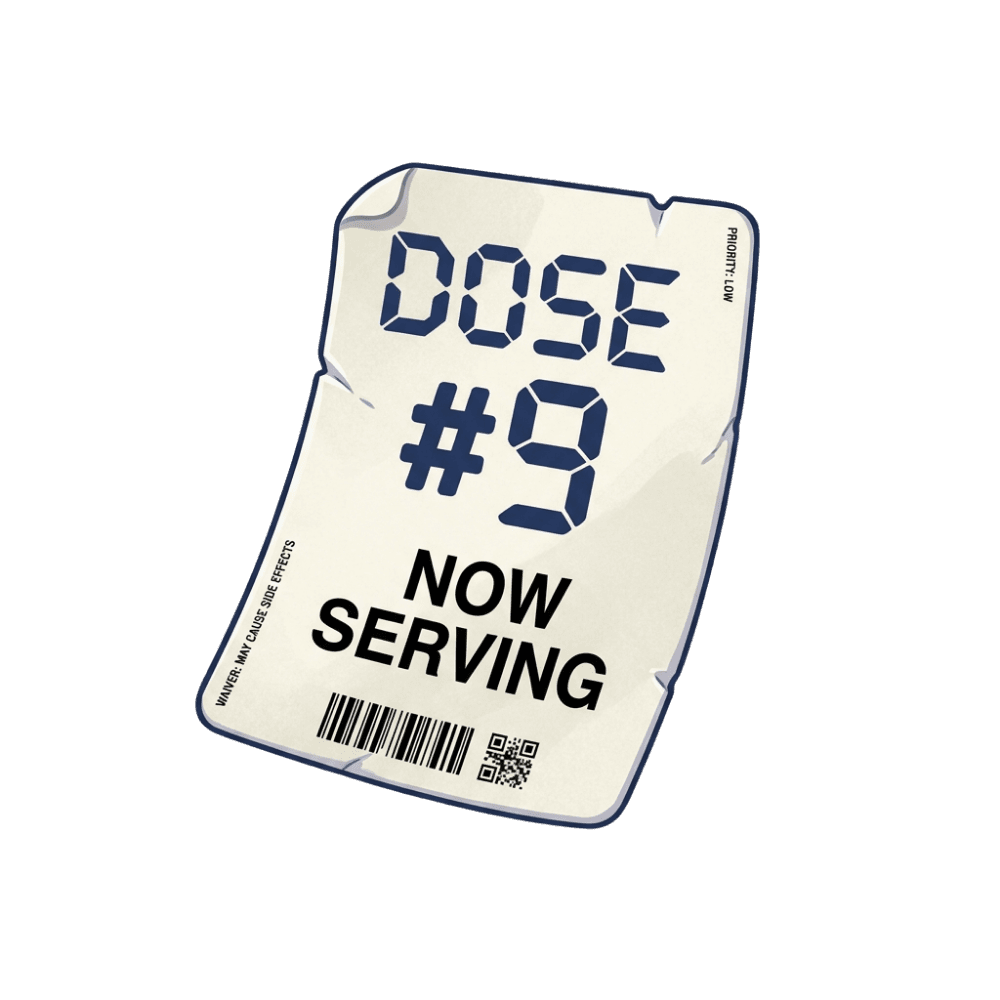 Dose number nine ticket